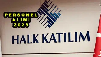 Halk Katılım Bankası Personel Alımı 2026: Hangi Kadrolar Açılacak?