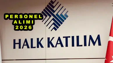 Halk Katılım Bankası Personel Alımı 2026: Hangi Kadrolar Açılacak?