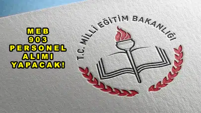 Millî Eğitim Bakanlığı 903 Sözleşmeli Personel Alımı 2026: Başvuru Tarihleri, Şartlar ve İller