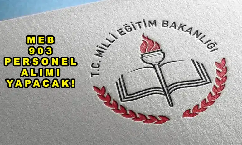 Millî Eğitim Bakanlığı 903 Sözleşmeli Personel Alımı 2026: Başvuru Tarihleri, Şartlar ve İller
